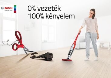 0% vezeték, 100% kényelem a Bosch porszívóival