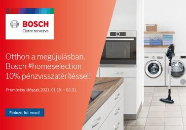 Bosch #homeselection 10% pénzvisszatérítéssel 2021. január 15-től!