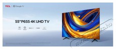 TCL 55P655 Smart LED Televízió, 139 cm, 4K,UHD, HDR, Google TV Televíziók - LED televízió - UHD 4K felbontású - 500702